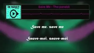 Save Me - The parakit (Lyric) Traduction FR