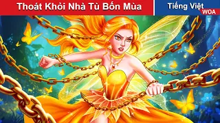 Thoát Khỏi Nhà Tù Bốn Mùa 💪 Truyện Cổ Tích Việt Nam | Quà Tặng Cuộc Sống | WOA Fairy Tales