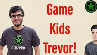 Achievement Hunter: Ray: Game Kids Trevor!