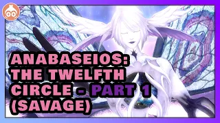 Anabaseios: The Twelfth Circle -  Phase 1 Savage Clear (P12S P2 BRD PoV)
