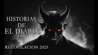 HISTORIAS Y Relatos  De Terror Del DIABLO 2023