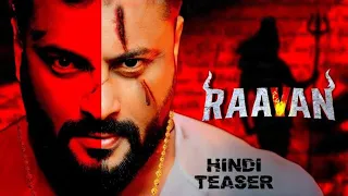 RAAVAN (Hindi) Teaser || Anubhav Mohanty || Jagrati Sargharia || Jagrati Shukla || Rajshri Released