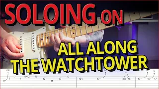 Soloing on All Along The Watchtower