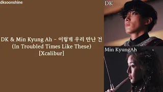 [LYRICS] DK 도겸 & Min Kyung Ah 민경아 - 이렇게 우리 만난 건 (In Troubled Times Like These) [Han/Rom/Eng]