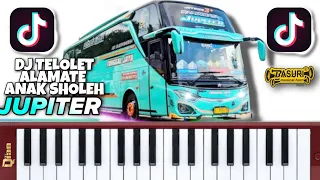 DJ TELOLET BASURITERBARU |ALAMATE ANAK SOLEH |PIANIKA| BUS JUPITER TUNGGAL JAYA VIRAL TIKTOK #basuri