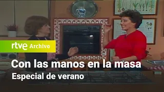 Con las manos en la masa: Especial de verano | RTVE Archivo