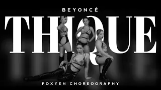 Beyoncé  | THIQUE | FOXYEN | Choreo