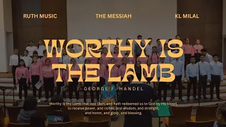 Worthy is the Lamb (Handel's Messiah) | RUTH Music