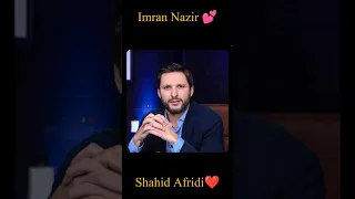 Imran Nazir about Shahid khan Afridi ❤️❤️  #shortsfeed