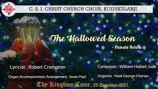 The Hallowed Season Comes Again | Robert Crompton | William H Jude | 23-Dec-2021 | Thy Kingdom Come