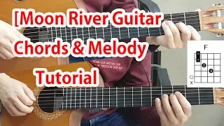 Moon River Guitar  Chords &Melody