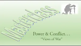 Power & Conflict Lecture: Views of War