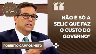 “O governo não se financia nos juros de um dia”, afirma Roberto Campos Neto