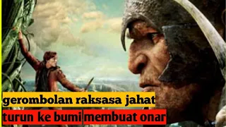 Para raksasa turun kebumi#cerita film jack the giant slayer