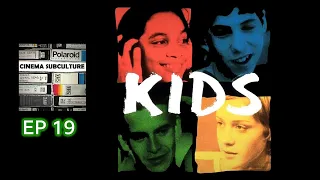 EP 19 - Kids (1995)