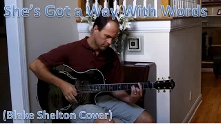 She's Got a Way With Words - Blake Shelton Cover