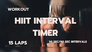 SUPREME HIIT Workout Timer: 15 Laps of 30-90sec (DYNAMIC MUSIC)