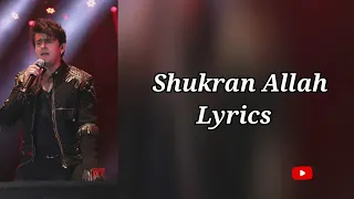 Lyrics : Shukran Allah | Sonu Nigam | Salim Merchant | Shreya Ghosal | Kareena Kapoor| Saif Ali khan