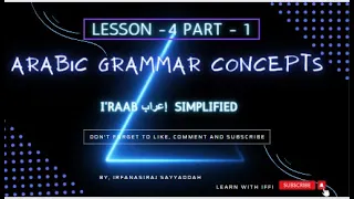 I'raab إعراب simplified  Learn Arabic to understand Quran {L: 04 , P : 1}