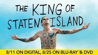 The King of Staten Island | Trailer | Own it Now on Digital, Blu-ray & DVD