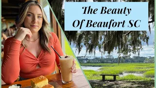 The Beauty of Beaufort, SC