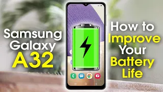 Samsung Galaxy A32 Improve Battery | Make Battery Last Longer | H2TechVideos