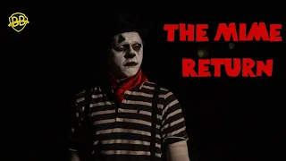 The Mime Return: A Short Horror Film