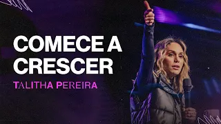 Comece a CRESCER - Talitha Pereira