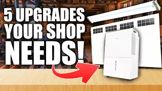 5 Workshop Upgrades that Make a HUGE Difference!