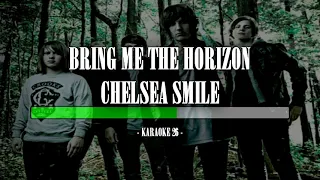 Bring Me the Horizon - Chelsea Smile - Karaoke (26) [Instrumental]