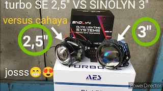 Biled SINOLYN 3" vs turbo SE 2,5" tes cahaya sinar otomotif