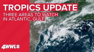 10AM Tropical Weather Update: Tracking 3 systems in the Gulf, Atlantic