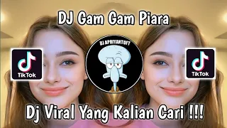 DJ GAM GAM PIRI VIRAL TIK TOK TERBARU 2023 YANG KALIAN CARI !