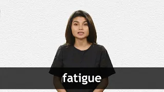 How to pronounce FATIGUE in American English