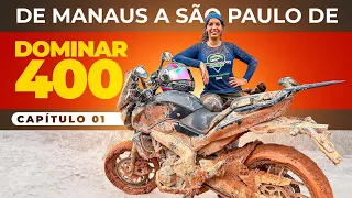 DOMINAR RIDES: MOTORCYCLE TRIP DOMINAR 400 - MANAUS TO SÃO PAULO IN BRAZIL EP01