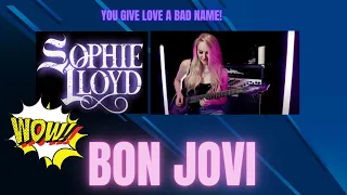 Excellent Cover by Sophie Lloyd of You Give Love A Bad Name - Bon Jovi