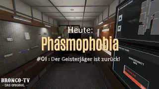 Der Geisterjäger ist zurück! | PHASMOPHOBIA | PC (Part 1 - Let's Play)