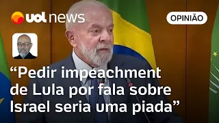 Pedir impeachment de Lula por fala sobre Israel e Holocausto seria mesmo piada, diz Josias de Souza