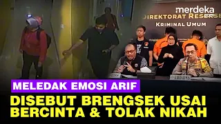 Arif Pembunuh Rini 'Mayat dalam Koper' Emosi Disebut Brengsek Usai Intim & Tolak Nikah