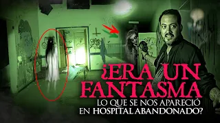 ¿Era un Fantasma lo que se nos Apareció en Hospital Abandonado?