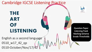 IGCSE Listening  November 2017/42            0510/w17/ 42     0510/October/November /17/42