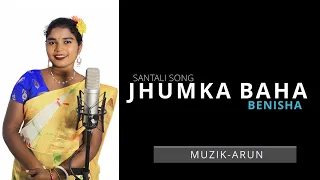 JHUMKA BAHA | NEW SANTALI VIDEO SONG 2024 ARUN MANDI | BENISHA