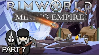 RimWorld Mining Empire Episode 7 Village Bombing