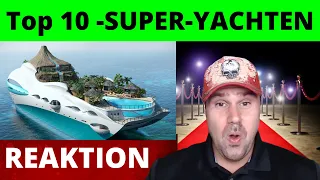 DIE 10 TEUERSTEN SUPER-YACHTEN DER WELT! - REAGIERT auf