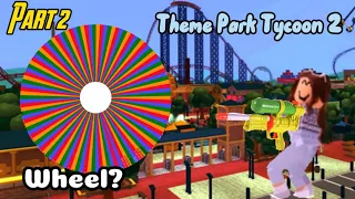 BUILDING A THEME PARK BUT A WHEEL DECIDES THE RIDE I BUILD // PART 2 🎢😱