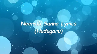 Hudugru | Kannada Song 4K | Neeralli Sanna-Duet Song Lyrics | Puneeth Rajkumar, Radhika Pandith