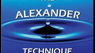 Alexander Technique Video