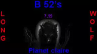 B 52's planet claire extended wolf