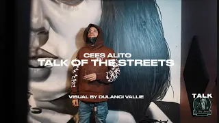 Official Talk Of The Streets Freestyle #51 - Cees Alito (Dir By @DuLanciVallie)