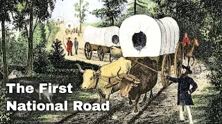 29th March 1806: Construction of the Cumberland Road, the first federally funded highway, authorised